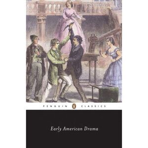 Early American Drama -- Various